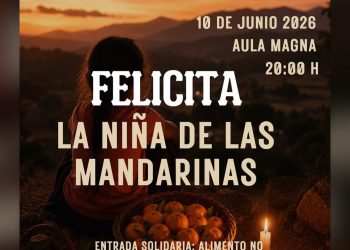 Sube a escena “Felicita, la niña de las mandarinas” con actuación de Ruth Alcaraz y sus compas de Derecho